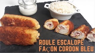 ROULE ESCALOPE FAÇON CORDON BLEU [upl. by Nipsirc]