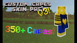 Minecraft Bedrock Custom Capes Skin Pack Update 350 CAPES [upl. by Ailahs]