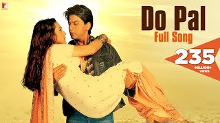 Do Pal Song  VeerZaara  Shah Rukh Khan Preity Zinta  Madan Mohan  Lata Mangeshkar Sonu Nigam [upl. by Loni360]