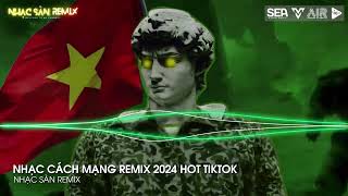 NONSTOP VINAHOUSE 2024  SET NHẠC CÁCH MẠNG REMIX 2024  HÀNH KHÚC NGÀY VÀ ĐÊM x KHÁT VỌNG TUỔI TRẺ [upl. by Torrlow416]