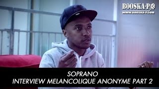 Soprano  quotAkhenaton a hypothéqué sa maison pour sortir le 1er album des Psy4 quot Interview 23 [upl. by Euk144]