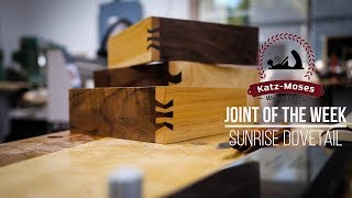 Sunrise Dovetail  Joint of the Week [upl. by Ycnalc901]