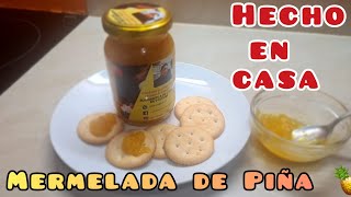 MERMELADA DE PIÑA HECHA EN CASA  CASERA conserva de Piña dulce de Piña 🍍 emprendimiento en casa [upl. by Pierson]