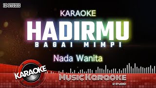 KARAOKE HADIRMU BAGAI MIMPI  NADA CEWE [upl. by Anyd513]