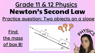 Newtons Laws Exam Questions Twobody system up a slope Finding the mass [upl. by Alleynad]