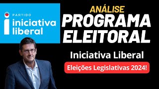 Análise Programa Eleitoral  INICIATIVA LIBERAL  Legislativas 2024  Zuga TV [upl. by Oren]