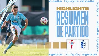 RC Celta vs FC Vizela 40  Resumen y goles  Pretemporada 2425 [upl. by Chadwick]