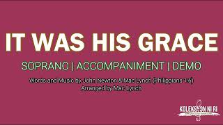 It Was His Grace  Soprano  Vocal Guide by Sis Marivic Manuel [upl. by Reiche]