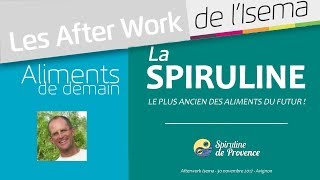 ESTCE RÉELLEMENT LALIMENTATION DU FUTUR   quotLes Aliments de Demainquot  Spiruline Conférence Isema [upl. by Trask]