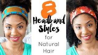 8 Headband Styles for Natural Hair ft Loza Tam [upl. by Nnaael]