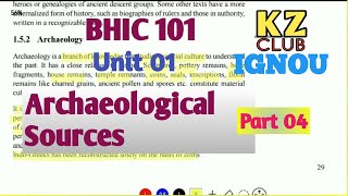 BHIC 101  Unit01P4  Archaeological Sources of India  by Kalyan [upl. by Tessie]