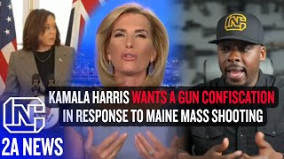 Kamala Harris Wants A Gun Confiscation In Response To Maine Mass Shooting [upl. by Falk]