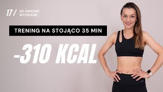 WYZWANIE JESIEŃ 🔥17 Trening NA STOJĄCO 310 KCAL [upl. by Nnayelhsa]