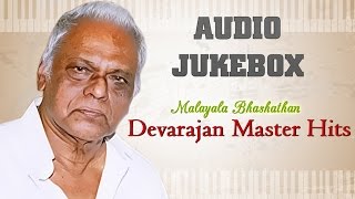 Best of Devarajan Master Hit Songs  Malayalam Movie Songs Jukebox  Evergreen Melodies [upl. by Kloman]