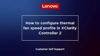 How to configure thermal fan speed profile in XClarity Controller 2 [upl. by Nooj593]