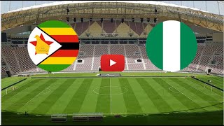 🔴 ZIMBABWE  NIGERIA LIVE HD WORLD CUP QUALIFICATION CAF GROUP C FASTER THAN TV [upl. by Franny]