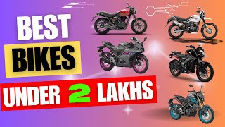 Best Bike in India under 2 Lakhs 20242025  Top Bikes with best featues and power under 2 Lakhs [upl. by Hewe]