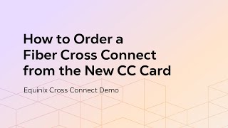 How to Order a Fiber Cross Connect from the New CC Card [upl. by Liddie]