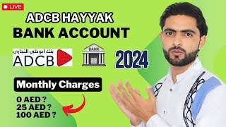 ADCB Hayyak Bank Account Update 2024  MustWatch for All ADCB Users [upl. by Anima937]