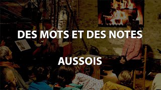 Des mots et des notes  Aussois [upl. by Enelrats892]