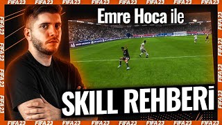 EN ETKİLİ BECERİ HAREKETLERİ  SKİLL REHBERİ  FIFA 23 EMRE HOCA [upl. by Imuy]