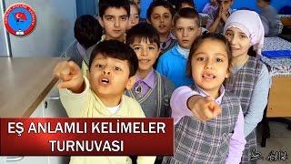 EŞ ANLAMLI KELİMELER TURNUVASI [upl. by Nedry353]