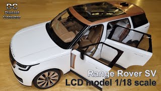 NEW LCD Model  Range Rover SV 2024  118 Diecast  In Depth Review [upl. by Stegman]