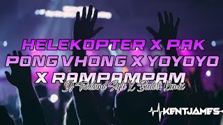 NEW THAILAND STYLE REMIX  HELEKOPTER X PAK PONG VHONG X YOYOYO X RAMPAMPAM  DJ KENT JAMES REMIX [upl. by Botzow332]