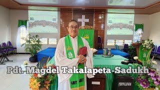 Khotbah Pdt Magdel TakalapetaSadukh quot Amsal 2219quot Minggu 1 September 2024 [upl. by Nakre]