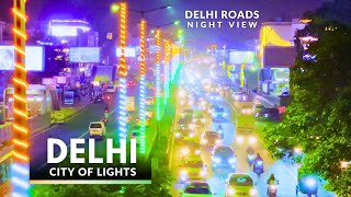 New Delhi – City of Lights  Delhi Roads Lighting  Night View  India Shining at Night [upl. by Artur]