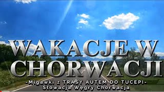 Chorwacja  Migawki z trasy do Tucepi [upl. by Anol]