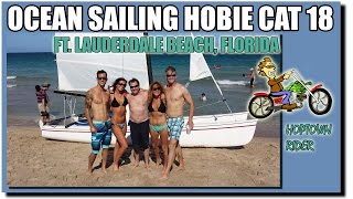 Ocean Sailing Hobie Cat 18 off Ft Lauderdale Beach FL [upl. by Aihc]