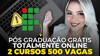 IFNMG ABRE 2 CURSOS de PÓS GRADUAÇÃO TOTALMENTE ONLINE GRATUITOS  500 VAGAS  Mari Rel [upl. by Wunder]