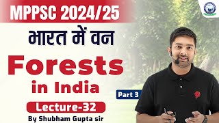 भारत में वन  Forests in India Part3  L32  MPPSC 202425  By Shubham Gupta Sir [upl. by Tolman]