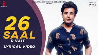 26 Saal lyrical video  R Nait  New Punjabi Song 2019  Gully Danda  ST Studio  Ditto Music 2020 [upl. by Thurman]