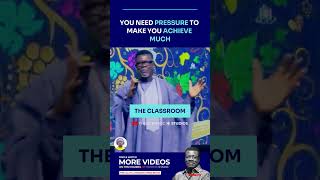 YOU NEED PRESSURE TO MAKE YOU ACHIEVE MUCH  DR MENSA OTABIL [upl. by Haggai393]