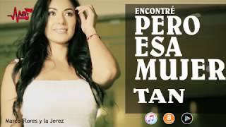 Marco Flores Y La Jerez  Mendiga Fea Video Letra Oficial [upl. by Peppard]