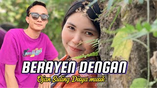 BERAYEN DENGAN  Ojan Suling Aransemen Terbaru Disya Musik [upl. by Ahsillek744]