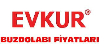 Evkur Buzdolabı Fiyatları  Evkur Buzdolabı Modelleri [upl. by Nadia846]