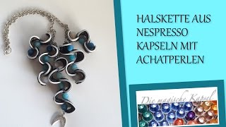 DIYHalskette aus NespressoKapseln mit Achatperlen  Anleitung  die magische Kaffee Kapsel [upl. by Aikcin705]