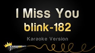 blink182  I Miss You Karaoke Version [upl. by Lerred933]