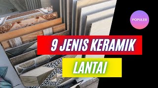 9 Jenis Keramik yang Paling Sering Dipakai pada Bangunan [upl. by Airamesor804]