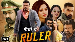 Ruler Full HD 1080p Movie Hindi Dubbed  Nandamuri Balakrishna  Vedhika  Sonal Chauhan  Review [upl. by Maximilien408]