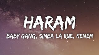 Baby Gang  Haram LyricsTesto ft Simba La Rue Kenem [upl. by Vlada]