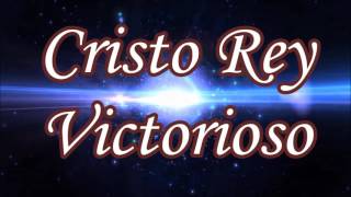 Cristo Rey Victorioso  Jaime Murrell [upl. by Noyahs]