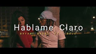 Hablame Claro  Bryant Myers ft Ñejo  Letra [upl. by Munniks]