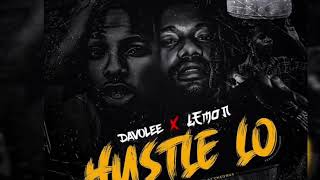 Davolee Ft Lemon – Hustle Lo Official Audio [upl. by Ynomrah]