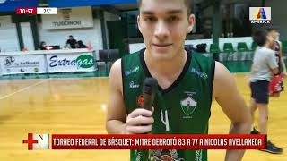 Torneo federal de Básquet Mitre derrotó 83 a 77 a Nicolàs Avellaneda [upl. by Ynaffyt]