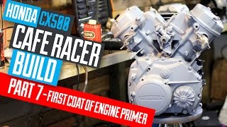 Honda CX500 Cafe Racer Build 7  spraying and priming the engine [upl. by Teerell]