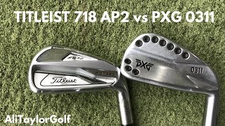 TITLEIST 718 AP2 Vs PXG 0311 IRON [upl. by Parfitt]